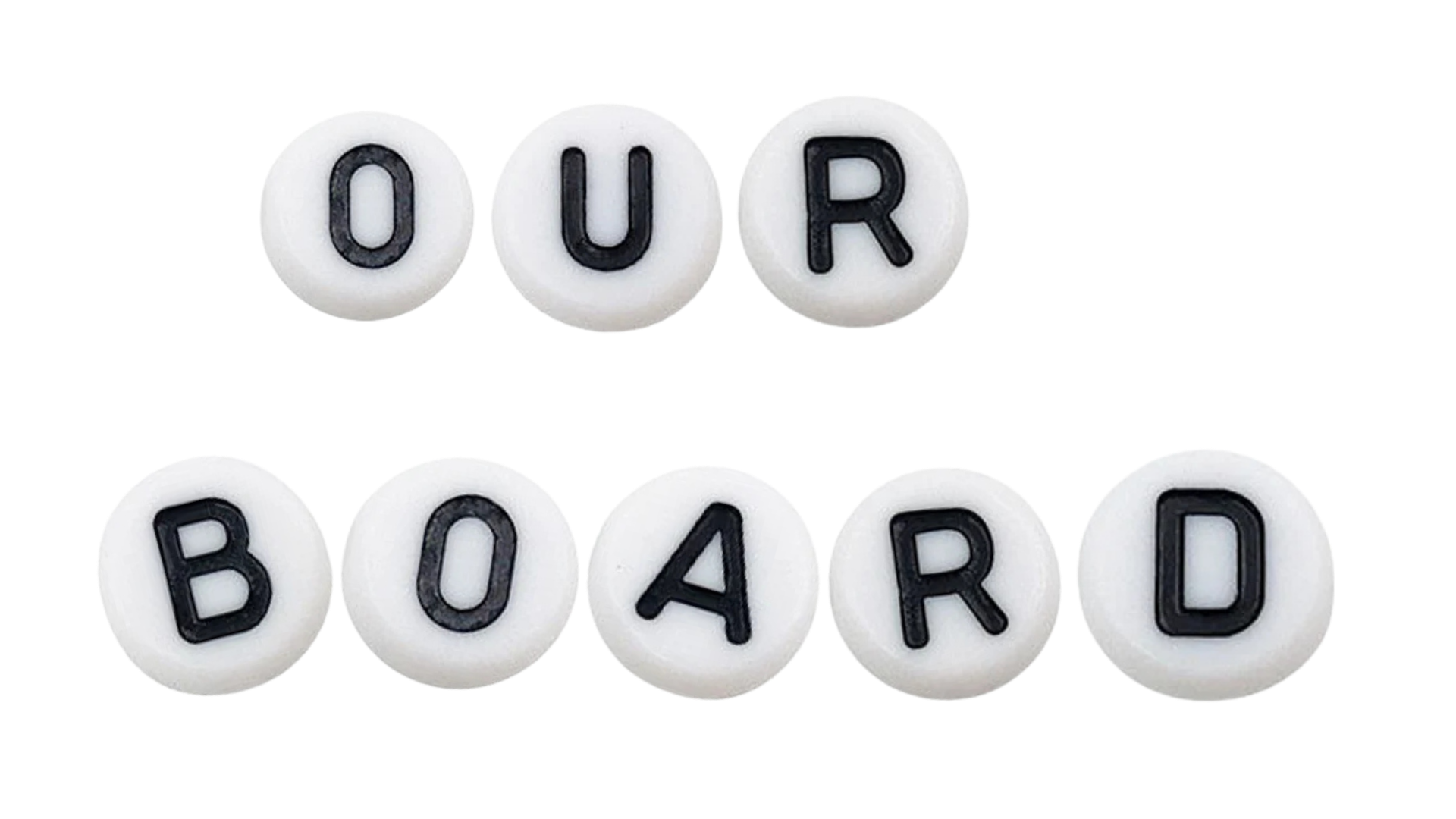 Our Board — letter beads